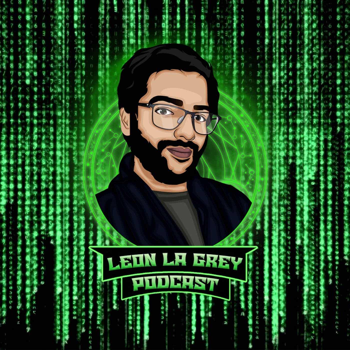 Leon La Grey Podcast