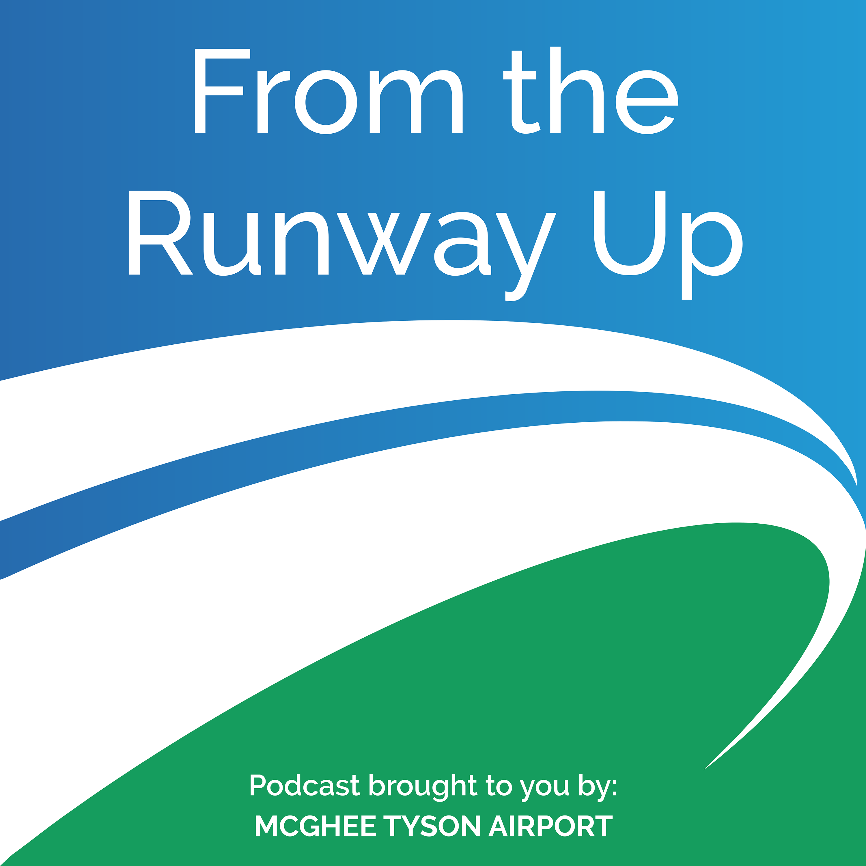 From The Runway Up: An Airport and Aviation Podcast cover